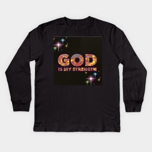 God Is My Strength Kids Long Sleeve T-Shirt